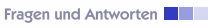 Fragen und Antworten